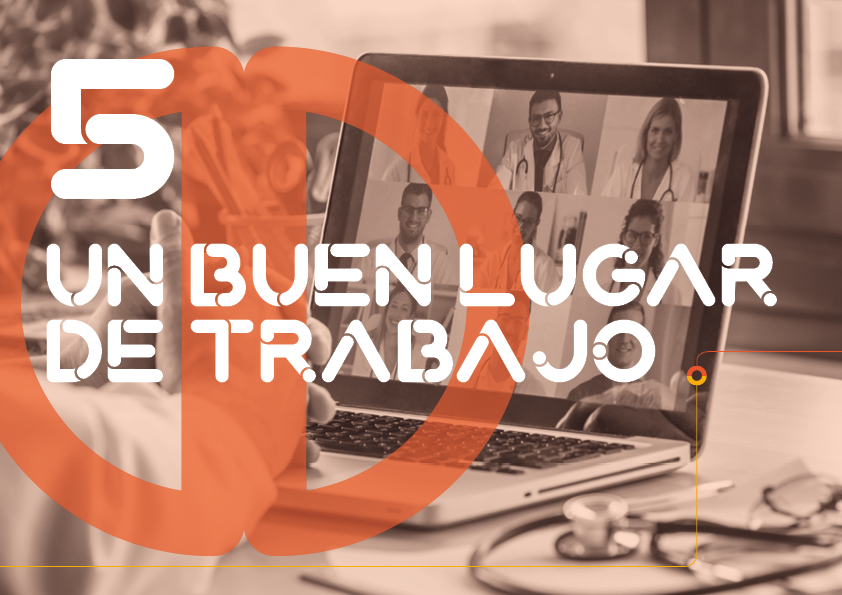 Un buen lugar
						de trabajo