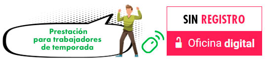 Oficina digital sin registro para Trabajadores de temporada