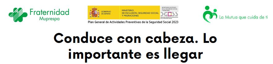 Conduce con cabeza. Lo importante es llegar