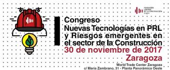 Congreso Nuevas Tecnologías en PRL y Riesgos Emergentes en el sector de la Construcción