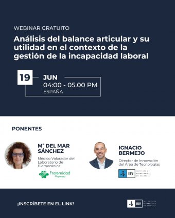 Webinar “Análisis del balance articular y su utilidad en el contexto de la gestión de la incapacidad laboral” 