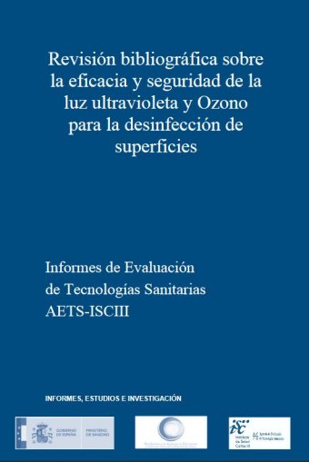 Revisión bibliográfica sobre la eficacia y seguridad de la luz ultravioleta y Ozono para la desinfección de superficies