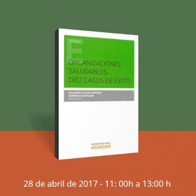 Presentación libro Organizaciones Saludables: Diez Casos de Éxito