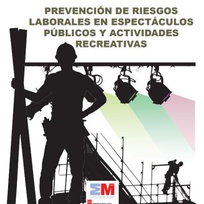 Prevención de riesgos laboarles en espectáculos públicos y actividades recreativas