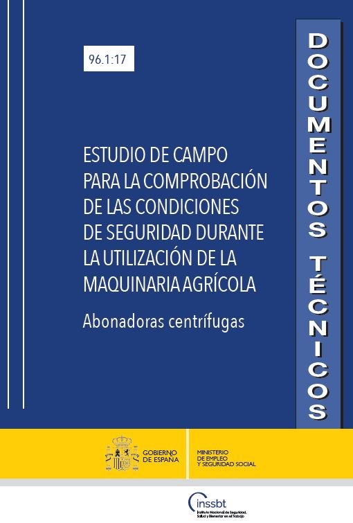 Estudio de campo para la comprobación de las condiciones de seguridad durante la utilización de la maquinaria agrícola