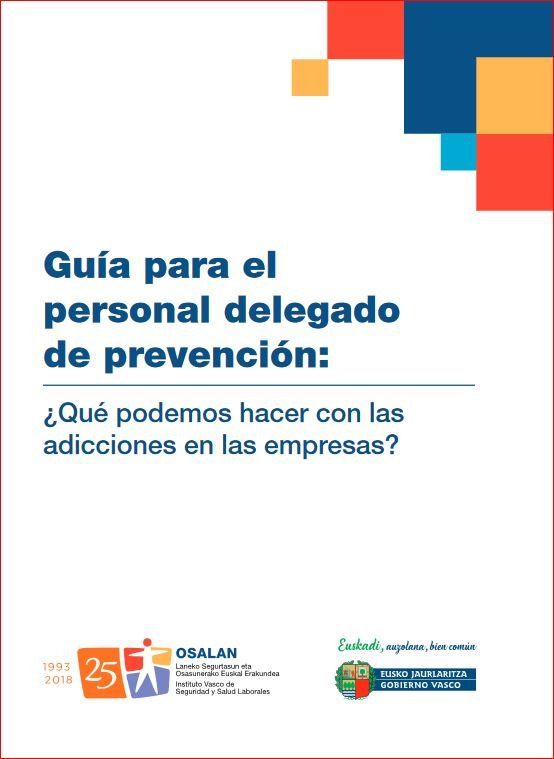 Guía para el personal delegado de prevención: ¿Qué podemos hacer con las adicciones en las empresas?