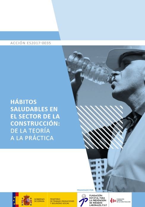 Manual "Hábitos saludables en el sector de la construcción: de la teoría a la práctica"