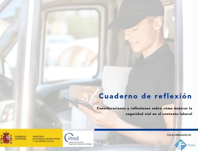 Cuaderno de reflexión. Consideraciones y reflexiones sobre cómo mejorar la seguridad vial en el contexto laboral 