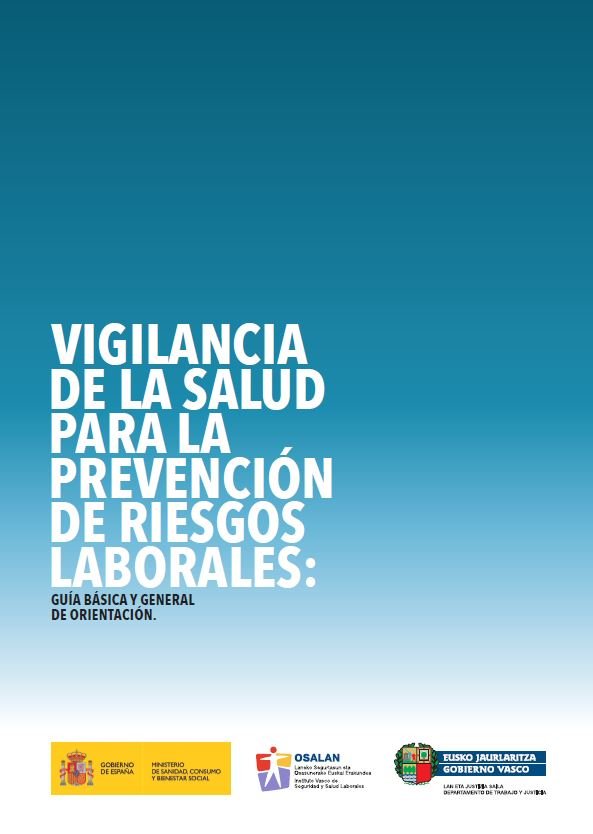 Vigilancia de la salud para la prevención de riesgos laborales: guía básica y general de orientación