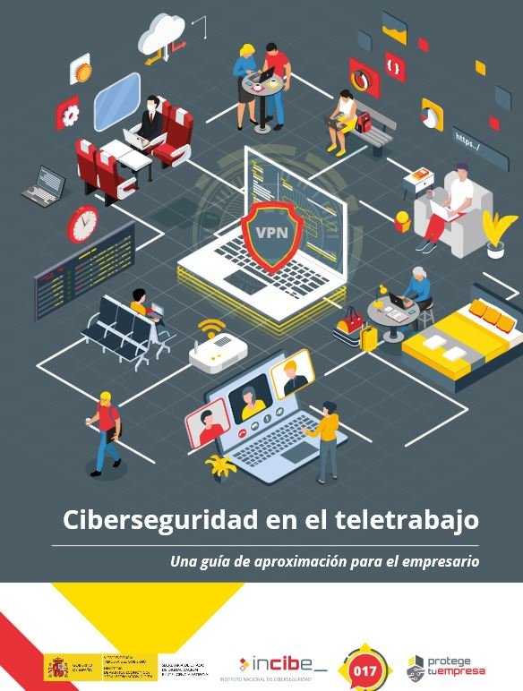 Ciberseguridad en el teletrabajo: una guía de aproximación para el empresario
