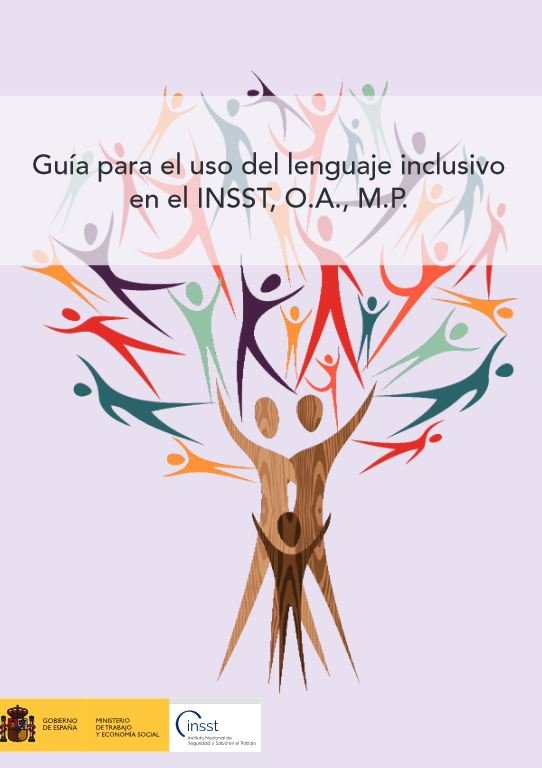 Guía para el uso del lenguaje inclusivo en el INSST, O.A., M.P.  