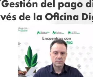 La gestió del pagament directe i delegat a través de l'Oficina Digital centra “Trobades amb la Mútua”