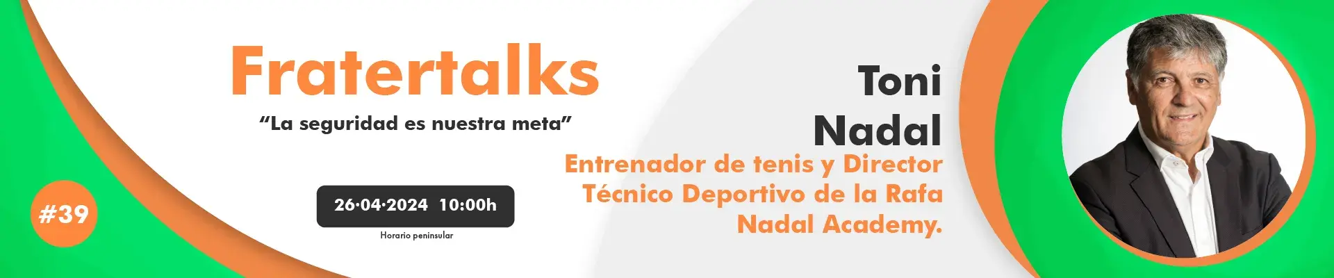 Banner FraterTalk 39 con Toni Nadal 