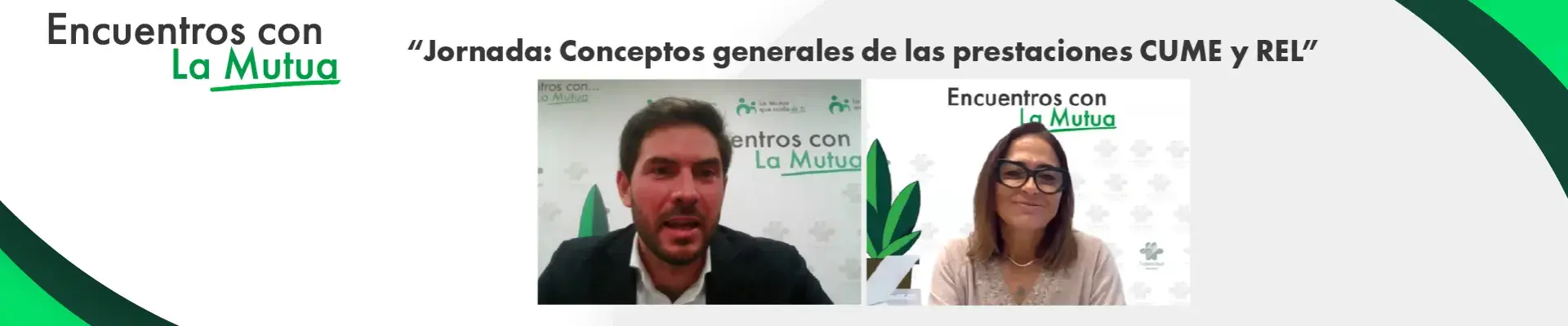 Fraternidad Muprespa analiza las prestaciones CUME y REL en su ciclo de webinars “Encuentros con la Mutua”