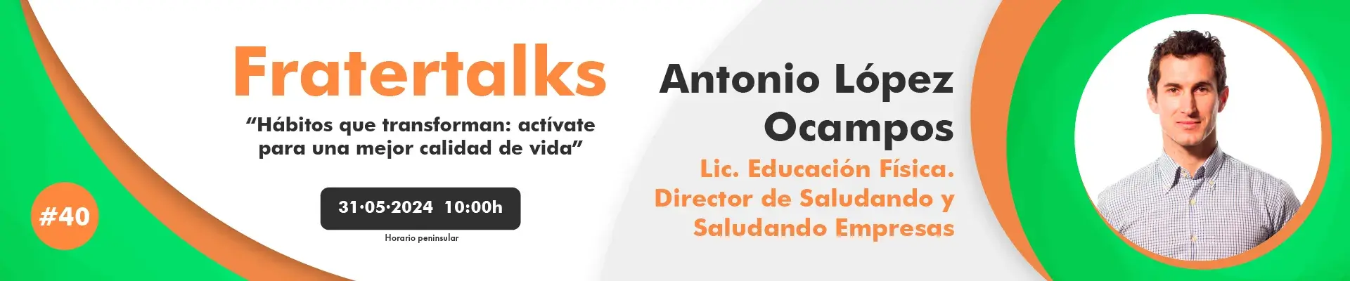 Fratertalk 40 - Antonio López Ocampos