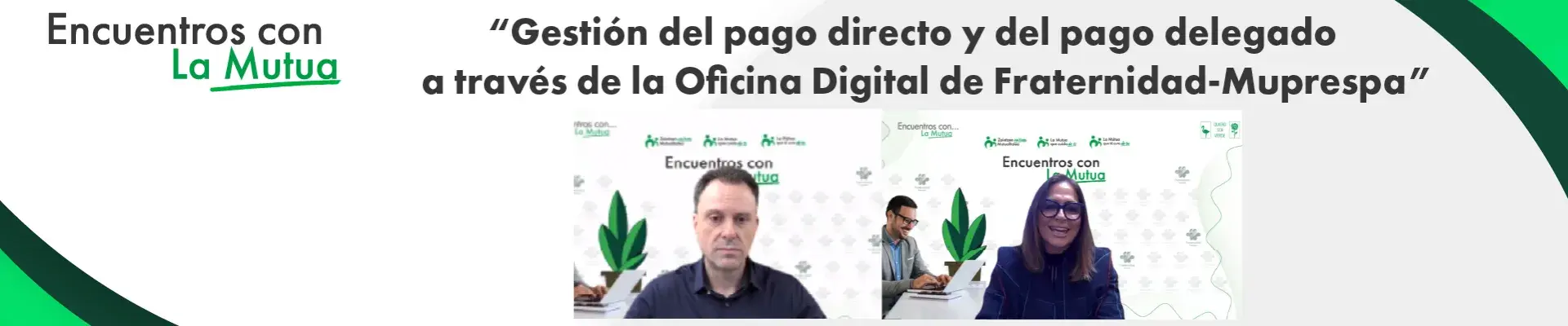 The management of direct and delegated payment through the Digital Office focuses on “Meetings with the Mutual Fund”