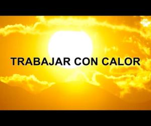 Trabajar con calor