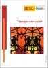 Guía: Trabajar con calor