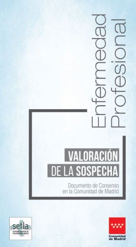 Consensuada la valoración de sospecha de enfermedad profesional Consensuada la valoración de sospecha de enfermedad profesional