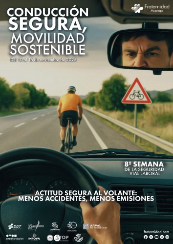 Cartel de la VIII Semana de la Seguridad Vial Laboral de Fraternidad-Muprespa
